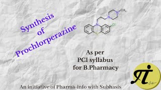 Synthesis of Prochlorperazine [upl. by Hickey]