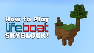 How to Play Lifeboat Skyblock [upl. by Pooi]