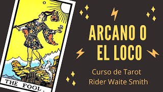 ARCANO 0 EL LOCO  Curso de Tarot online gratuito Rider Waite Smith [upl. by Ymer]