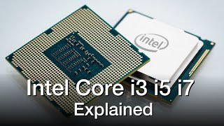 Intel Core i3 vs i5 vs i7 Processors  Explained [upl. by Adnyleb]