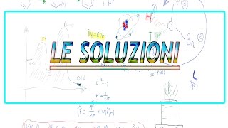 Le soluzioni una introduzione [upl. by Oir841]