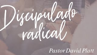 Discipulado Radical  David Platt [upl. by Wylie]