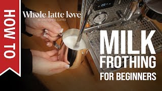 How To Milk Frothing for Beginners 5 Tips [upl. by Ynna388]