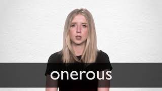 How to pronounce ONEROUS in British English [upl. by Eidas]