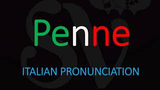 How to Pronounce Penne CORRECTLY Italian Pasta Pronunciation [upl. by Aianat]