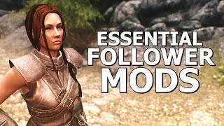 Essential Follower Mods for Skyrim [upl. by Miquela983]