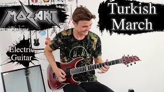 Turkish March  Mozart  Rondo Alla Turca  Electric Guitar Cover [upl. by Anyrb]