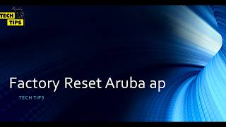 How to Factory reset aruba ap [upl. by Thornie]