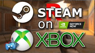 Play Steam Games on Xbox Using Geforce Now [upl. by Placida]