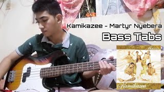 Martyr Nyebera  Kamikazee  Bass Tabs [upl. by Amrak]