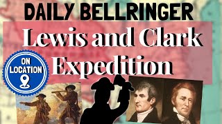 Lewis and Clark Expedition  Daily Bellringer [upl. by Attelrak]