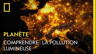 COMPRENDRE  La pollution lumineuse [upl. by Nlycaj242]