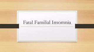 Fatal Familial Insomnia [upl. by Virgina]