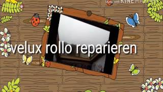 Velux Rollo reparieren [upl. by Gherardo]