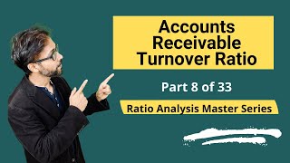 Accounts Receivables Turnover Ratio  Meaning Formula Calculation amp Interpretations [upl. by Warenne]