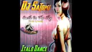 DJ Satomi  Castle In The Sky Claster Dj Remix [upl. by Alexandre21]