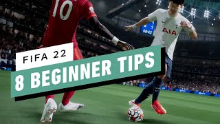 FIFA 22 8 Beginner Tips [upl. by Oicor]