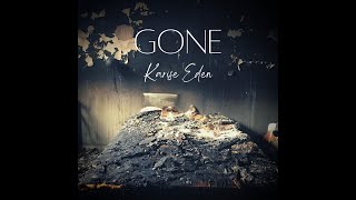 Karise Eden  Gone OFFICIAL AUDIO [upl. by Schiffman]