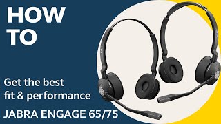 Jabra Engage 6575 How to get the best fit amp performance  Jabra Support [upl. by Jit]