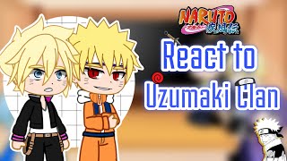 Boruto amp friends react to Uzumaki Clan [upl. by Adnylg375]