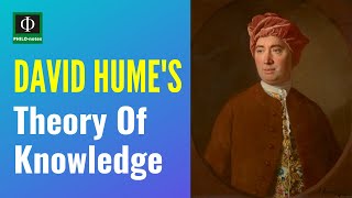 David Humes Theory of Knowledge [upl. by Brace]