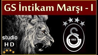 Gs İntikam Marşı Stüdyo  Galatasaray Marşları [upl. by Sathrum]