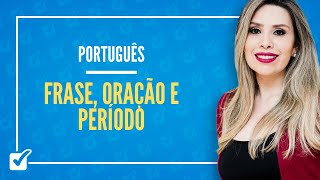 0601 Aula de Frase oração e período Português [upl. by Notnilc324]