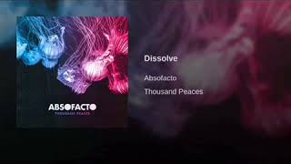 Absofacto  Dissolve Slowed Down [upl. by Asereht]