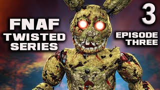 Five Nights at Freddys Twisted Series  Episode 3 Draft [upl. by Askari811]