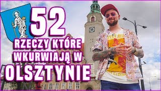 52 RZECZY KTÓRE WKURWIAJĄ W OLSZTYNIE [upl. by Aokek]