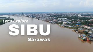 Exploring SIBU in Sarawak Malaysia [upl. by Peednam149]