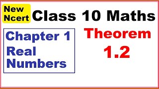 Class 10 Maths  Theorem 12  Chapter1 Real Numbers  New NCERT [upl. by Haleigh]