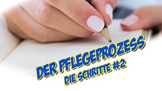 Pflegeprozess  Die Schritte 2 [upl. by Sylvester]