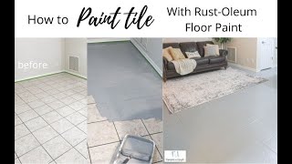 How to use RustOleum Home Floor Coating for PAINTED TILE FLOORS [upl. by Welbie]