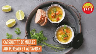 Grand Frais  Cassolette de moules poireaux et safran [upl. by Viafore460]