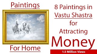 8 Wall Paintings in Vastu Shastra that can change your Life  8 चित्र जो आपकी किस्मत पलट सकते हैं [upl. by Dixie]