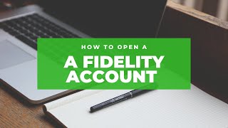 How to Open a Fidelity Brokerage Account A StepbyStep Guide [upl. by Janiuszck]