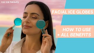 ice ice beauty HOW TO USE YOUR FACIAL ICE GLOBES [upl. by Lekkim]