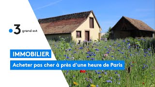 Immobilier  Acheter pas cher à moins dune heure de Paris [upl. by Sill]