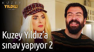 Kuzey Yıldızı İlk Aşk  Kuzey Yıldıza Sınav Yapıyor 2 [upl. by Hilar]