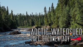 11 Days Solo Wilderness Camping in the Arctic Watershed – Full Documentary [upl. by Axela]