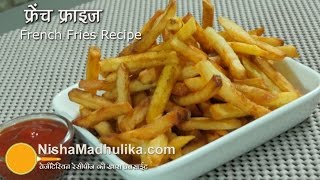 French Fries Recipe  Homemade Crispy French Fries Recipe [upl. by Morgen]