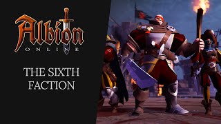 Albion Online  The Sixth Faction [upl. by Nazar]