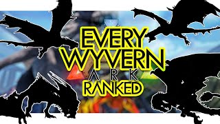 Every Wyvern RANKED in ARK Survival Evolved Community Voted [upl. by Nelag]