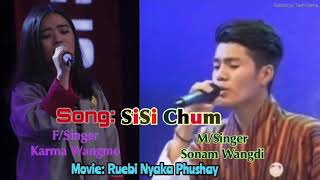 SiSi Chum  by Sonam Wangdi amp Karma Wangmo [upl. by Ela22]