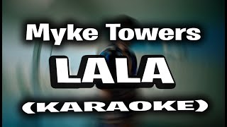 Myke Towers  Lala KARAOKE  INSTRUMENTAL [upl. by Dorion540]