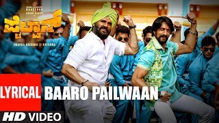 Baaro Pailwaan  Lyrical  Pailwaan Kannada  Kichcha Sudeepa  Suniel Shetty  Krishna Arjun Janya [upl. by Tay]