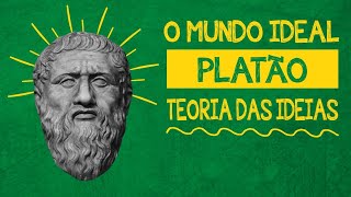 Platão  Teoria das Ideias  Teoria das Formas  Filosofia [upl. by Latoyia]