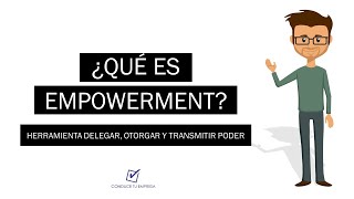 ¿Que es Empowerment  Definición Objetivos y Características [upl. by Correy71]