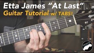 Etta James  At Last  Guitar Lesson  Chords Lyrics and Tabs [upl. by Wharton829]